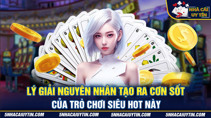 Nguyên nhân nào khiến cho game trở nên hot hit tới vậy?