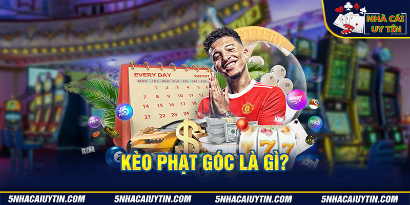 Kèo phạt góc là gì?